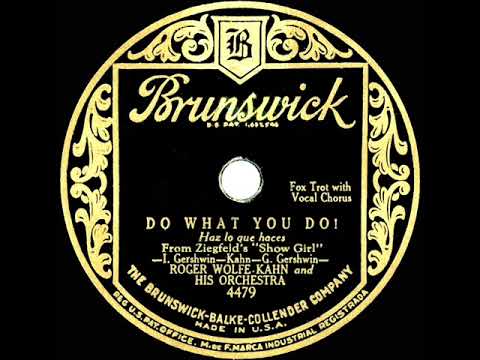 1929 Roger Wolfe Kahn - Do What You Do! (Dick Robertson, vocal)