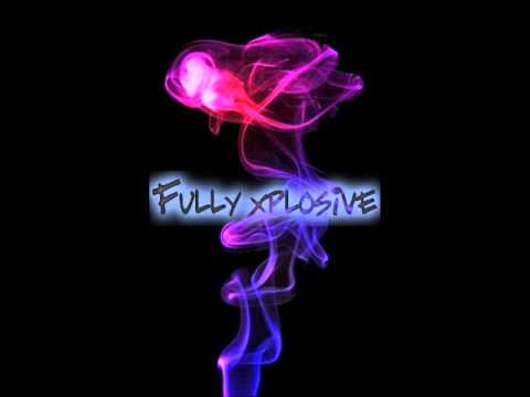 Fully XplosiVe - Guna Get Grimey