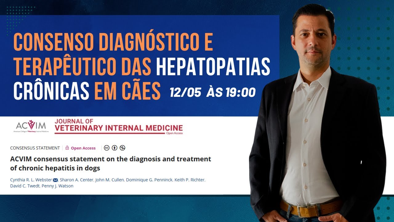 Consenso diagnóstico e terapêutico das hepatopatias crônicas em cães ACVIM