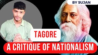 Tagore's Critique Of Nationalism || Factled || Explained By Sujan ||
