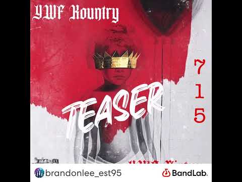 TEASER- YWF Kountry ft YWF Dirtyy (Offical Audio)