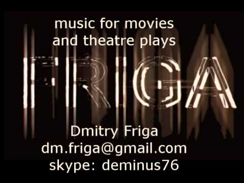 Dmitry Friga. Music for the theatre play "Pay for plasure" -- 1