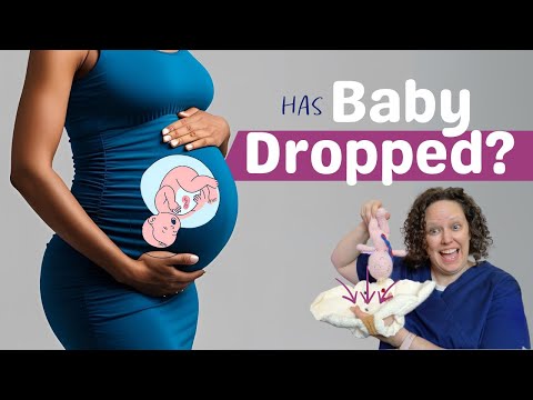 Has Your Baby Dropped? The Signs You Can't Ignore & What Could Happen Next (also called Lightening)