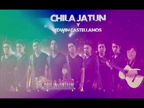 MIX - Chila Jatun Feat Edwin Castellanos