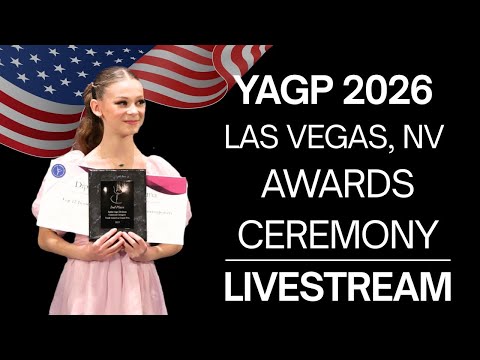 Awards Ceremony ~ YAGP 2026 Las Vegas, Nevada