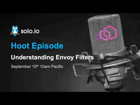 Envoy Series: Understanding Envoy Filters - Part 5