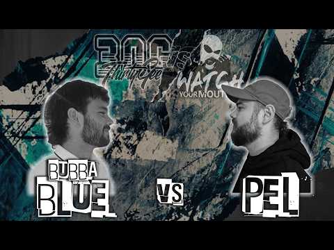 BUBBA BLUE vs Pel