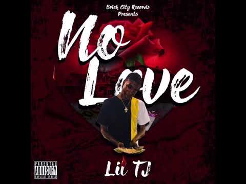 Lil TJ - No Love