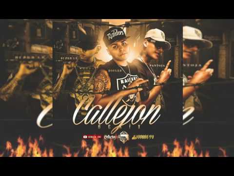 Callejón (Remix) - Dioxer Ft. Biper LK & Pantoja | AUDIO | 2017.