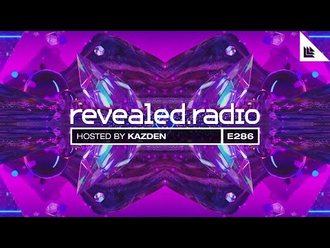 Revealed Radio 286 - Kazden