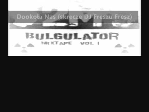 2M Bulgulator Mixtape vol. II - Dookoła Nas