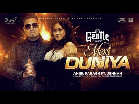 MERI DUNIYA - GENTLE || ANIEL PARAGH FT. JENNAH [Official Music Video]