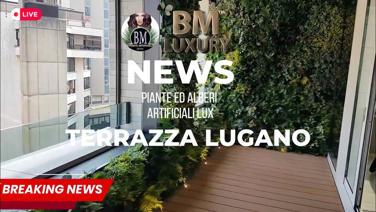 BM Luxury | TERRAZZA LUGANO | Giardino Verticale Artificiale