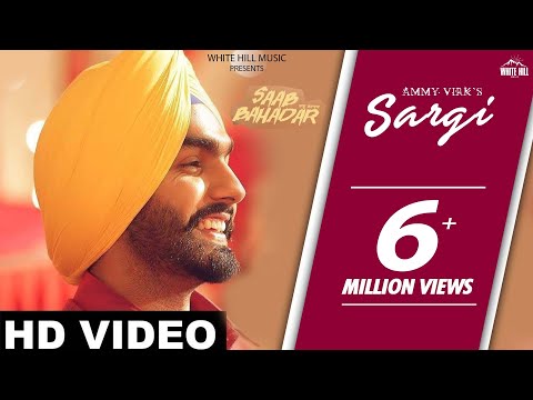 \Sargi- Saab Bahadar - Ammy Virk-Nimrat Khaira