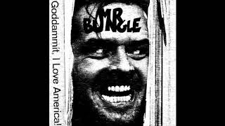 Mr  Bungle - Goddammit, I Love America - Goosebumps