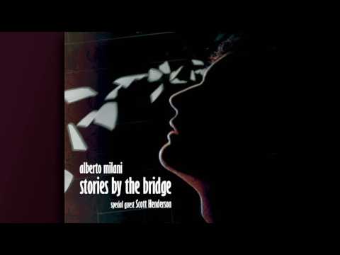 Alberto Milani feat. Scott Henderson - Red Lights Trip (Stories by the bridge_2011)