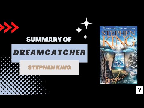 Summary of "Dreamcatcher" by Stephen King