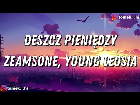 Zeamsone, Young Leosia - Deszcz Pieniędzy (TEKST/LYRICS)