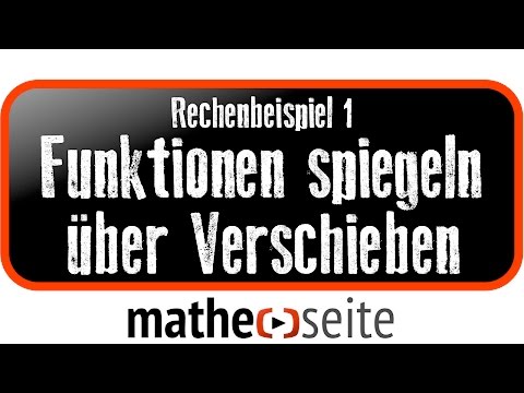 Funktionen spiegeln über Verschieben, Beispiel 1 | A.23.05