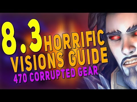 8.3 Horrific Visions Beginner's Guide to 5 Mask Clear | Orgrimmar & Stormwind Vision Tips - BfA 8.3