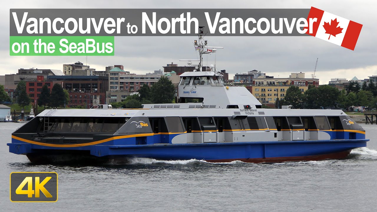 Vancouver SeaBus Ride – Downtown Vancouver to North Vancouver