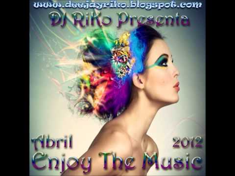 03.-Enjoy The Music (Abril 2012) - DJ RiKo