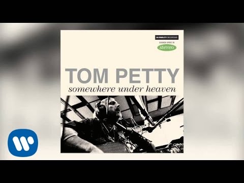 download lagu mp3 mp4 Tom Petty Somewhere Under Heaven, download lagu Tom Petty Somewhere Under Heaven gratis, unduh video klip Download Tom Petty Somewhere Under Heaven Mp3 dan Mp4 Free All Gratis