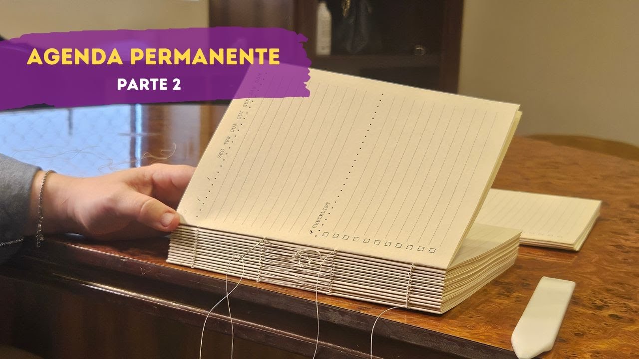 Aula Grátis de Encadernação: Como fazer uma Agenda Permanente - Parte 2