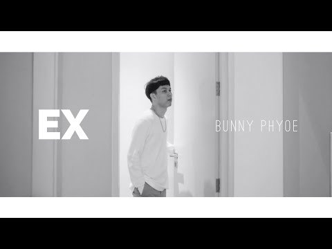 Bunny Phyoe - Ex [ One-Take Music Video ]