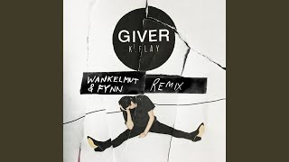 Giver (Wankelmut &amp; Fynn Remix)