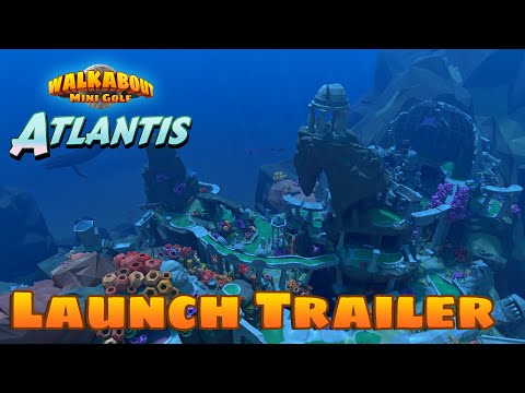 Atlantis - Walkabout Mini Golf Launch Trailer