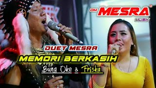 MEMORI BERKASIH OM. MESRA Friska Amanda & Bung MC MEMORI BERKASIH OM. MESRA Friska Amanda & Bung MC