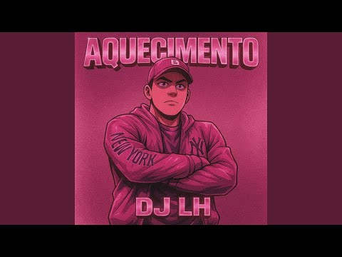 Aquecimento DJ LH