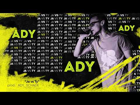 Ady - JA vs TY (prod. Schade/Ady)