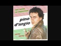 Pino D' Angio - E'libero Scusi 