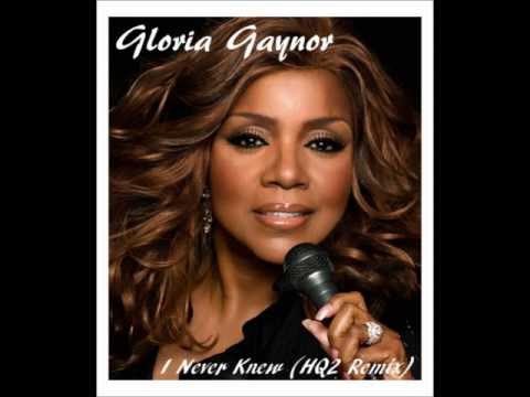 Gloria Gaynor - I Never Knew (HQ2 Remix)
