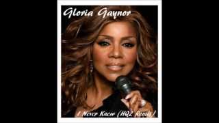 Gloria Gaynor - I Never Knew (HQ2 Remix)