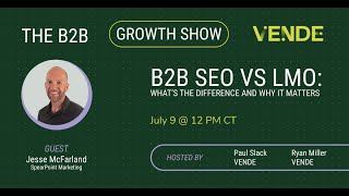 B2B SEO vs LMO: What&#39;s the Difference and Why it Matters