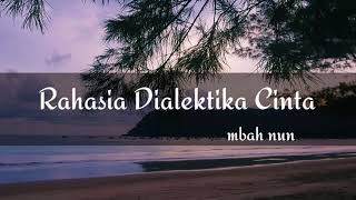 Download lagu Rahasia Dialektika Cinta - Mbah Nun mp3 Download lagu Rahasia Dialektika Cinta - Mbah Nun mp3