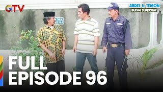 Download lagu FULL EPISODE 96 | ABDEL & TEMON BUKAN SUPERSTAR mp3