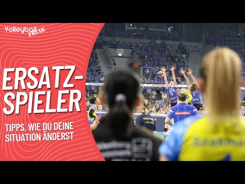 Du bist Ersatzspieler in deinem Team? Tipps, wie du deine Situation änderst