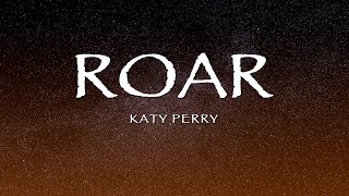 Katy Perry - Roar (Lyrics)