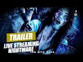Horror Trailer: LIVE STREAMING NIGHTMARE (China 2024) Two Streamers Meet a Ghost! 直播惊魂夜