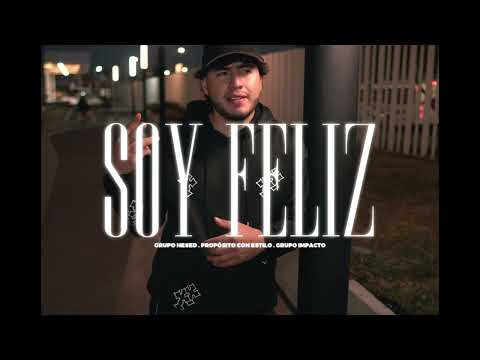 Soy Feliz | Grupo Hesed | Propósito con Estilo | Grupo Impacto (Video Oficial)