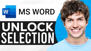 How to Unlock Selection in Microsoft Word (2024) - Quick FIX