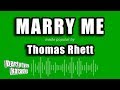 Thomas Rhett - Marry Me (Karaoke Version)