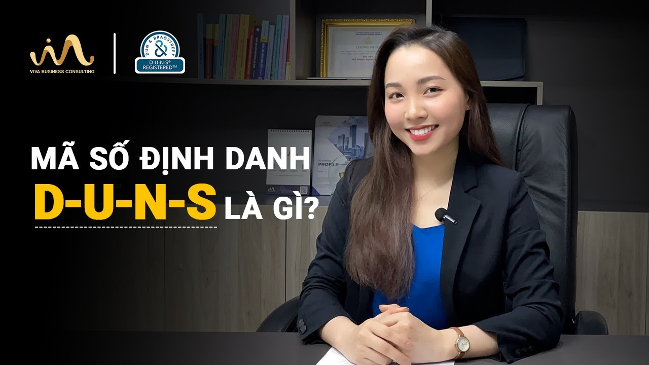 MÃ SỐ DUNS LÀ GÌ? BÁO CÁO TÍN NHIỆM DOANH NGHIỆP?