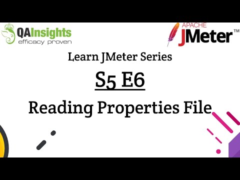 S5E6 Learn JMeter Series - Reading Properties File in JMeter