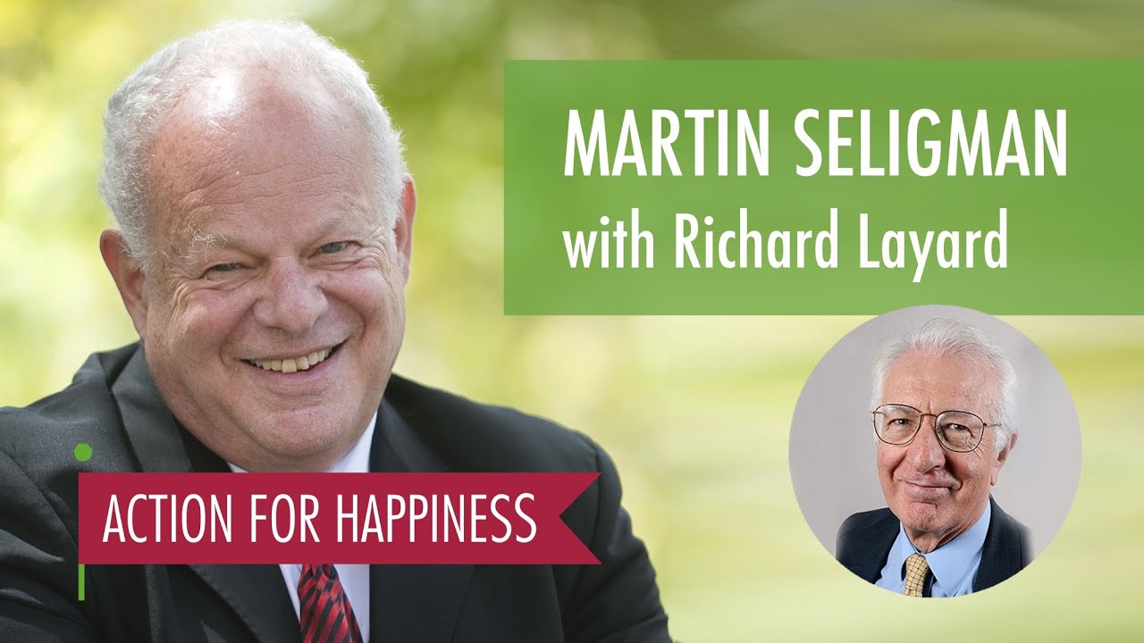 Martin Seligman - in conversation with Richard Layard