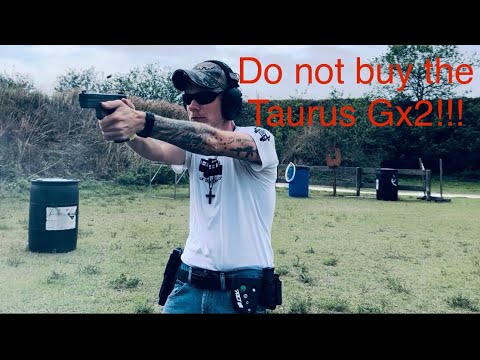 Taurus Gx2. Watch before buying!
